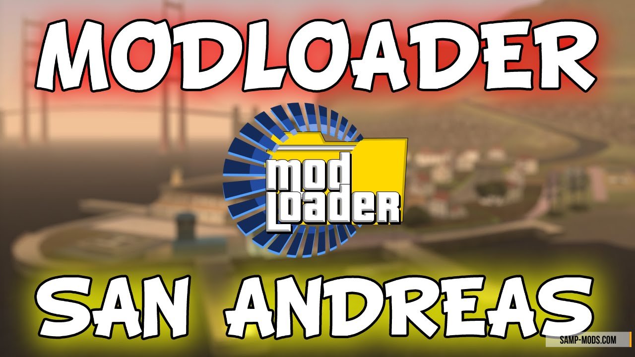 Mod Loader v0.3.7 для GTA San Andreas