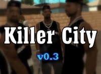   : [GM]Killer City v0.3