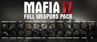   : Mafia II Full Weapons Pack